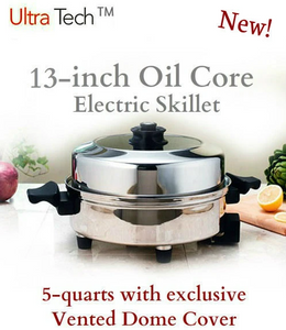 13" Ultra Tech II Oil Core Electric Skillet 5Qt with Exclusive Vented Dome Lid